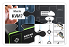 Webinars: Everything You Need to Know about KVM Technology