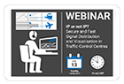 Webinar: Secure and Fast Signal Distribution and Visualisation in Traffic Control Centres